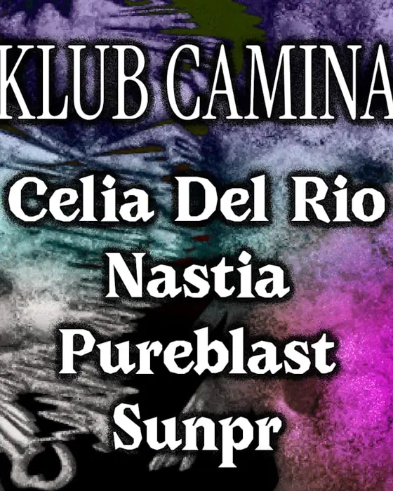 Affiche officielle de Klub Camina [Celia Del Rio, Nastia, Pureblast, Sunpr] (Karmen Camina, Strasbourg, France, 3 octobre 2026)
