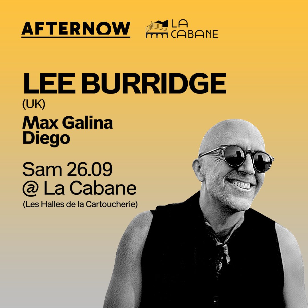 Affiche officielle de Lee Burridge à La Cabane (La Cabane - Les Halles de la Cartoucherie, Toulouse, France, 26 septembre 2026)