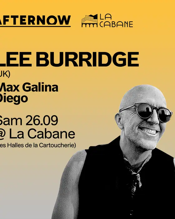 Affiche officielle de Lee Burridge à La Cabane (La Cabane - Les Halles de la Cartoucherie, Toulouse, France, 26 septembre 2026)