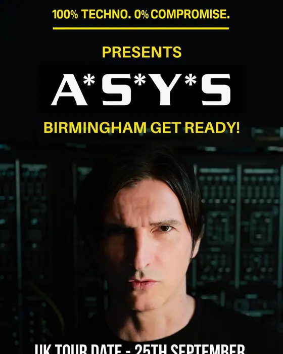 Affiche officielle de MODUL8 x A*S*Y*S - 100% Techno 0% Compromise (Tunnel Club Birmingham, Birmingham, Royaume-Uni, 25 septembre 2026)