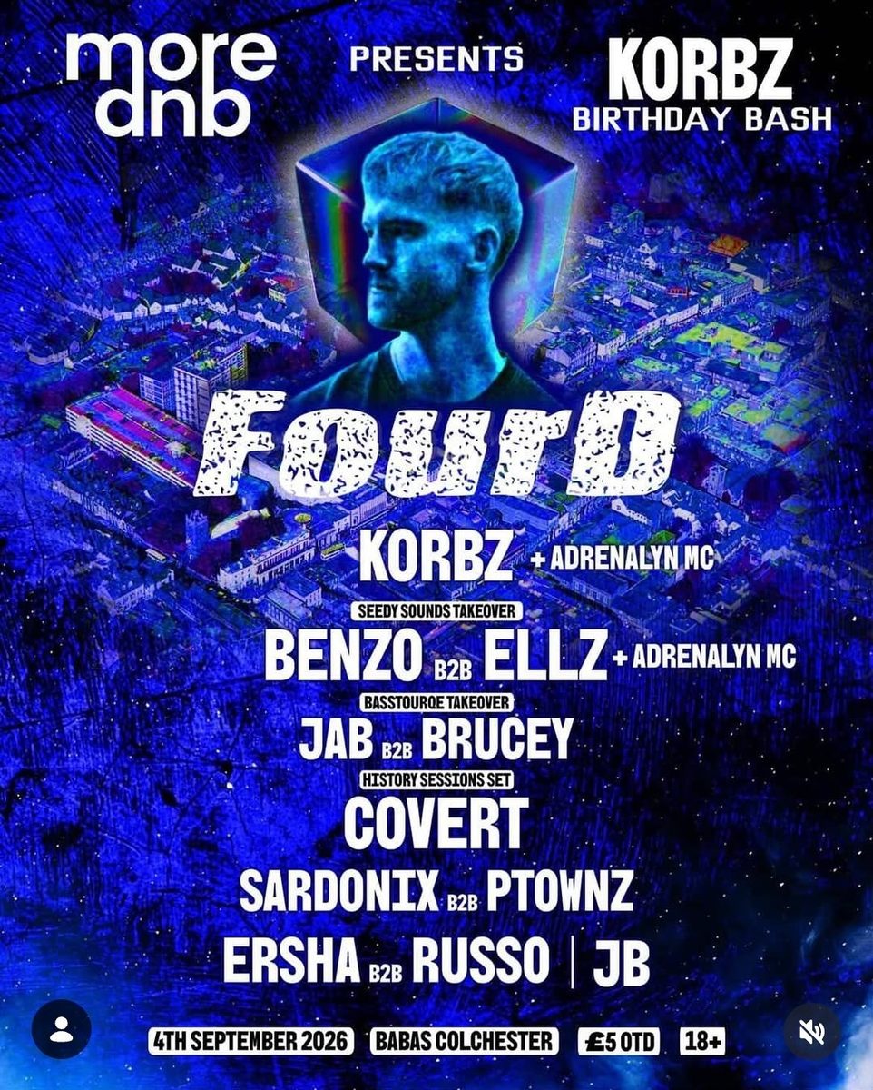Official poster for MORE.DNB Presents KORBZ Bday Bash With HEADLINER - FourD (Babas Bar, 5 Crouch St, Co33en, Colchester, UK, 4 September 2026)