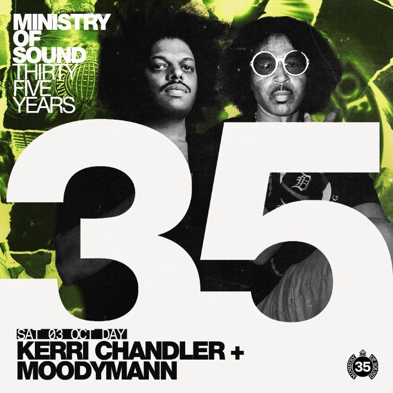 Affiche officielle de MoS Birthday - 35 years: Hard Times: Kerri Chandler & Moodymann (Ministry Of Sound, London, Royaume-Uni, 3 octobre 2026)