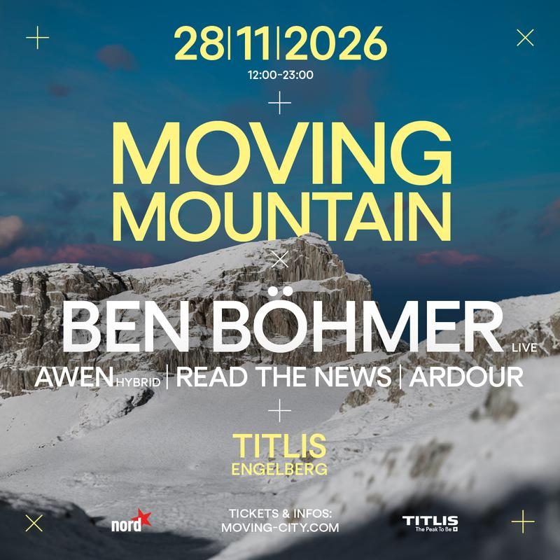 Official poster for Moving Mountain Titlis - Ben Böhmer (Titlis, Engelberg, Switzerland, 28 November 2026)