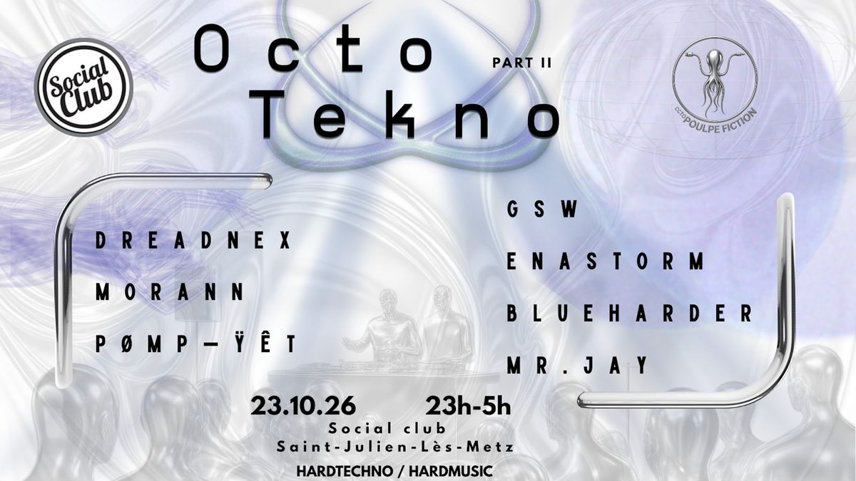 Affiche officielle de Octotekno II (Social Club, Saint-Julien-lès-Metz, France, 23 octobre 2026)