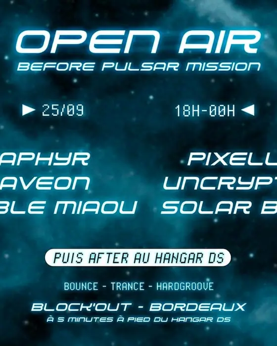 Affiche officielle de Open Air Before Pulsar Mission (Block'Out Bordeaux, Bordeaux, France, 25 septembre 2026)