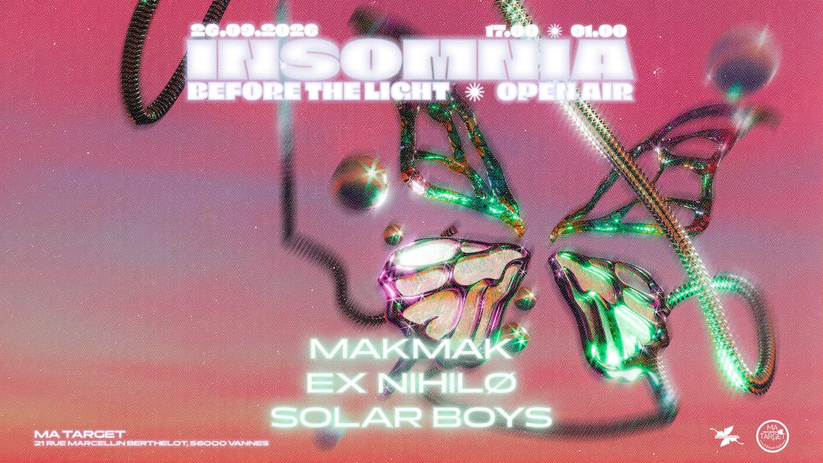 Official poster for Open Air Insomnia : Solar Boys, Suspecto Gogo & Ex Nihilø (Ma Target Vannes, Vannes, France, 26 September 2026)
