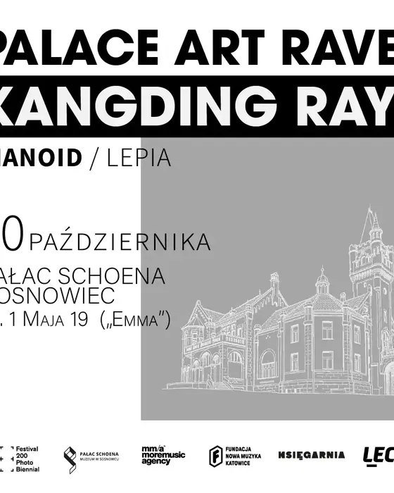 Official poster for Palace Rave : Kangding Ray (Pałac Schoena, Sosnowiec, Poland, 10 October 2026)