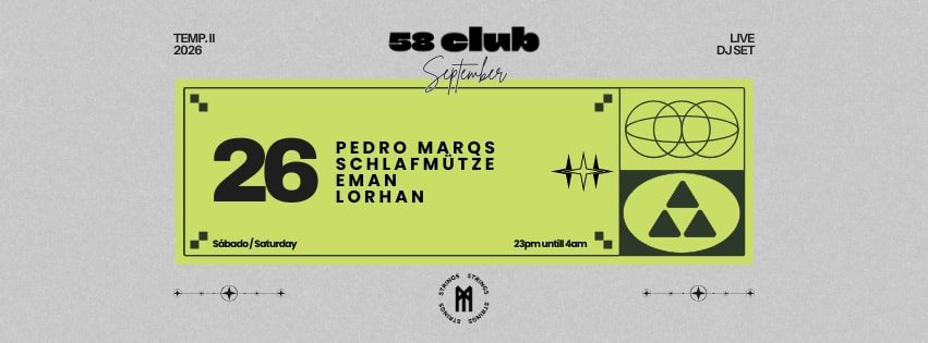 Affiche officielle de Pedro Marqs, Schlafmütze, Eman & Lorhan (58 Club - Aveiro, Aveiro, Portugal, 26 septembre 2026)