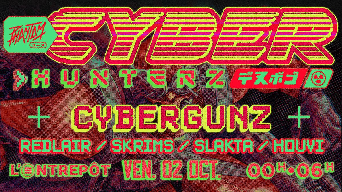 Official poster for Phantom Cyberhunterz : Cybergunz & More (Club l'Entrepôt, Bordeaux, France, 2 October 2026)