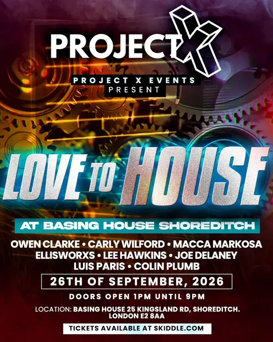 Official poster for Project X Events Presents - Love To House (Basing House, London, UK, 26 September 2026)