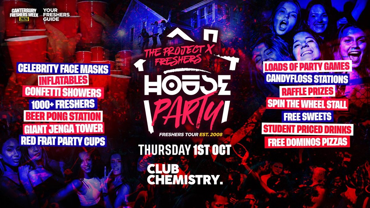 Official poster for Project X Freshers House Party - Canterbury (Club Chemistry, Canterbury, UK, 1 October 2026)