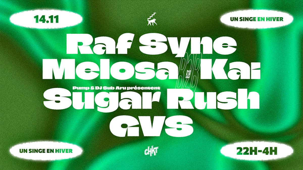Photo of Raf Syne, Melosa, +Kai, Sugar Rush & GVS à Un Singe en Hiver (Un Singe en Hiver, Dijon, France, 14 November 2026)
