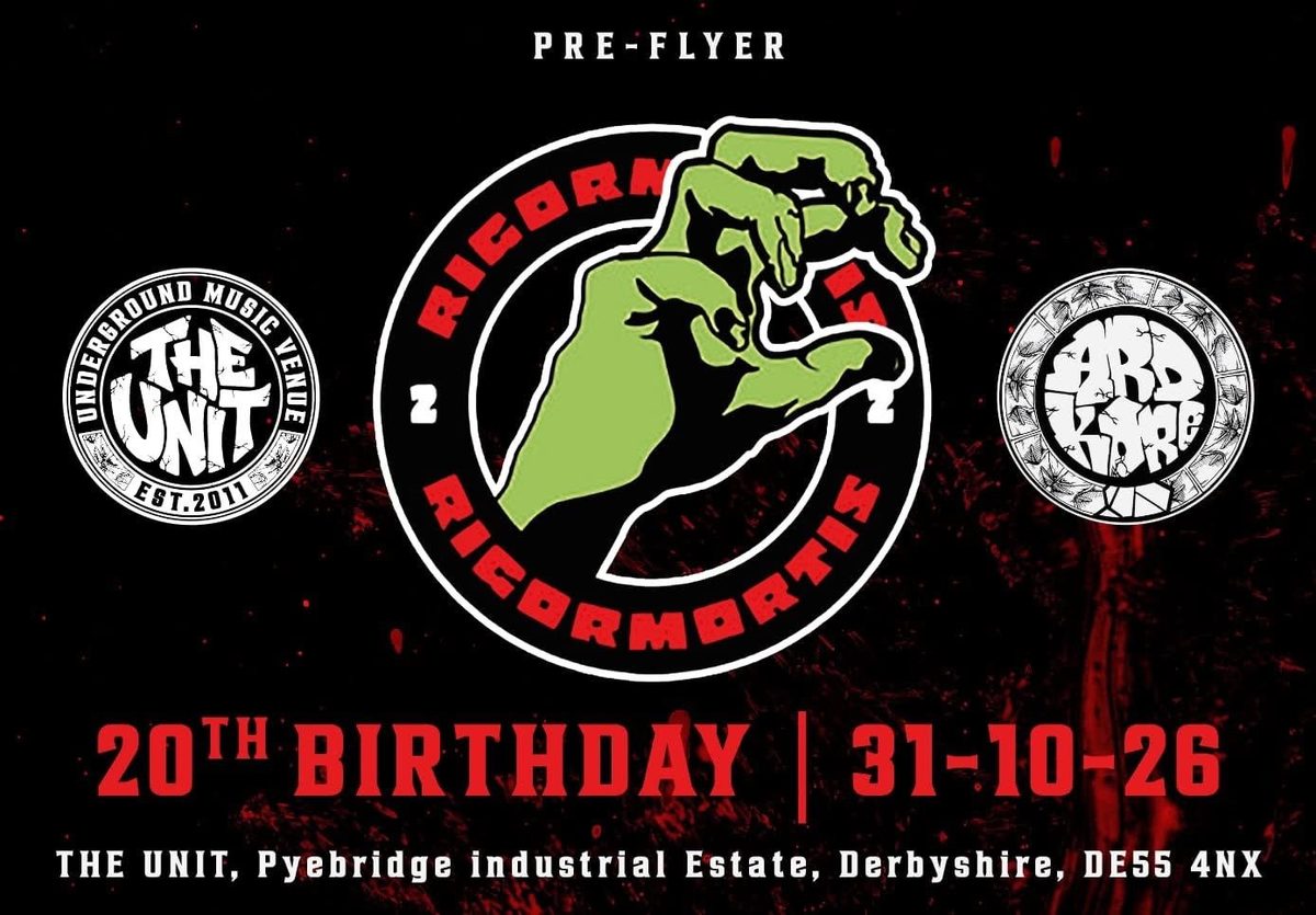 Affiche officielle de RIGORMORTIS 20th Birthday (The Unit Warehouse, Derby, Royaume-Uni, 31 octobre 2026)