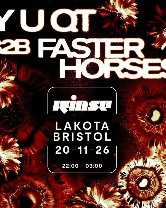 Photo of Rinse: Y U QT b2b Faster Horses at Lakota (Lakota, Bristol, UK, 20 November 2026)