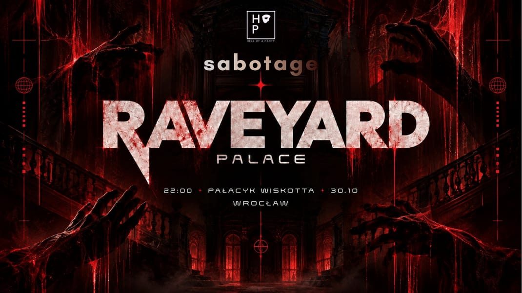 Photo de Sabotage : Raveyard Halloween (Pałacyk Theodora Wiskotta, Wrocław, Pologne, 30 octobre 2026)