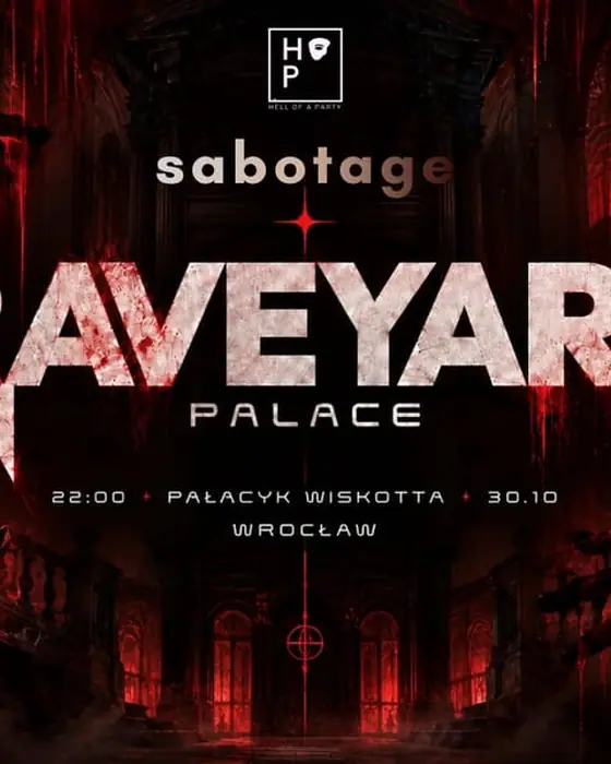 Photo of Sabotage : Raveyard Halloween (Pałacyk Theodora Wiskotta, Wrocław, Poland, 30 October 2026)