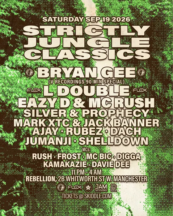 Affiche officielle de Strictly Jungle Classics w/ BRYAN GEE (V Recordings 90 Min Set) (Rebellion, Manchester, Royaume-Uni, 19 septembre 2026)