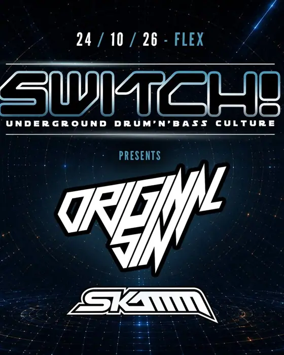 Photo de Switch! : Original Sin & SKAMM au Flex (Flex, Vienna, Autriche, 24 octobre 2026)