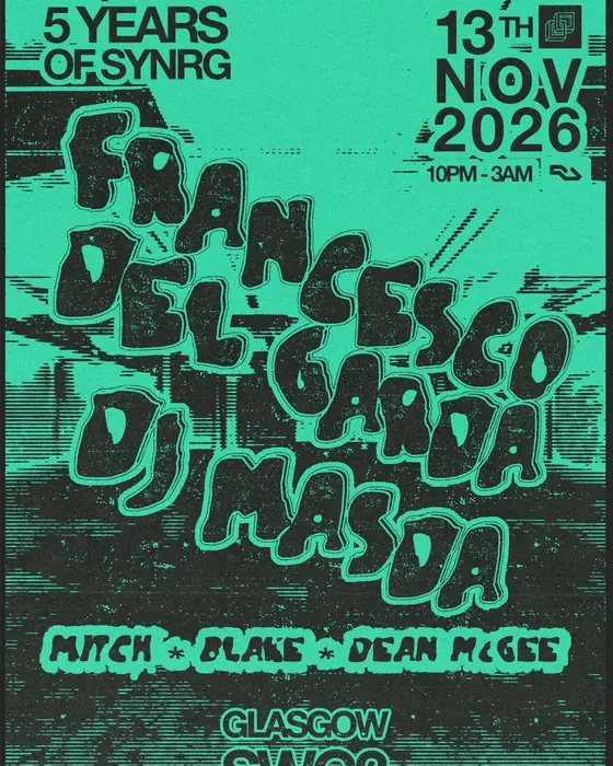Affiche officielle de SYNRG Presents - Francesco Del Garda & DJ Masda (SWG3, Glasgow, Royaume-Uni, 13 novembre 2026)