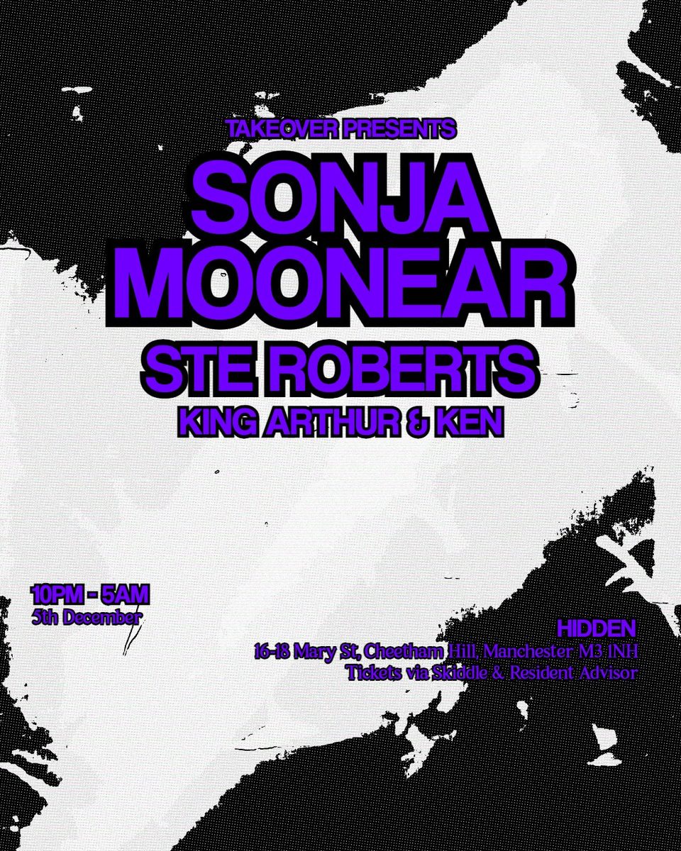 Affiche officielle de Takeover: Sonja Moonear, Ste Roberts + Support (Hidden, Manchester, Royaume-Uni, 5 décembre 2026)