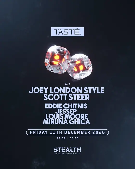 Photo of TASTÉ presents: Joey London Style & Scott Steer (Stealth, Nottingham, UK, 11 December 2026)
