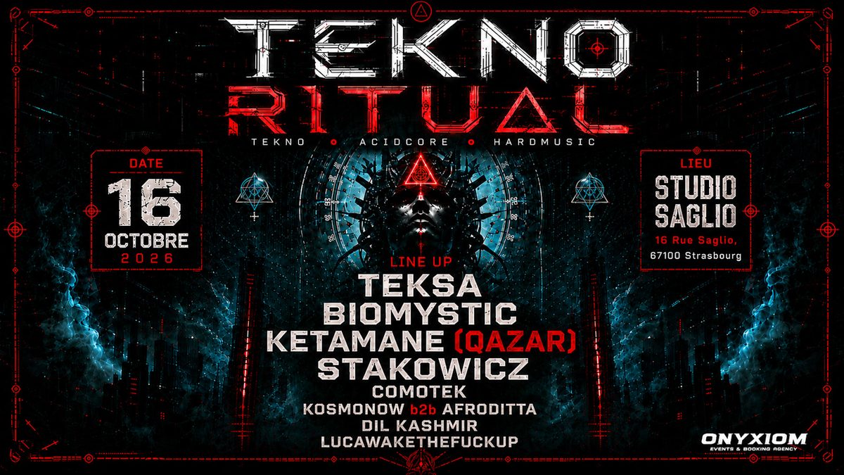 Official poster for Tekno Ritual - W/ Teksa, Biomystic & More (Studio Saglio, Strasbourg, France, 16 October 2026)