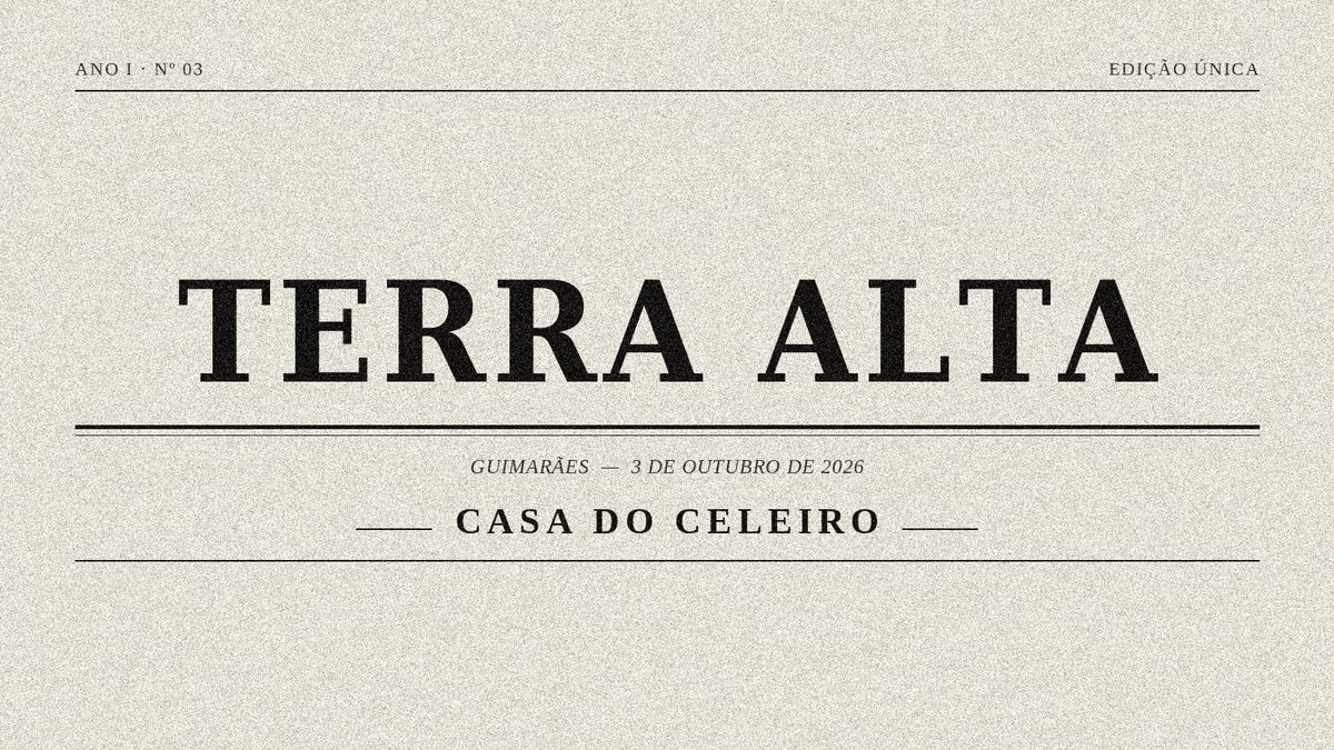 Affiche officielle de Terra Alta - Casa Do Celeiro (Quinta do Carvalho - Nature Guest Houses, Guimarães, Portugal, 3 octobre 2026)