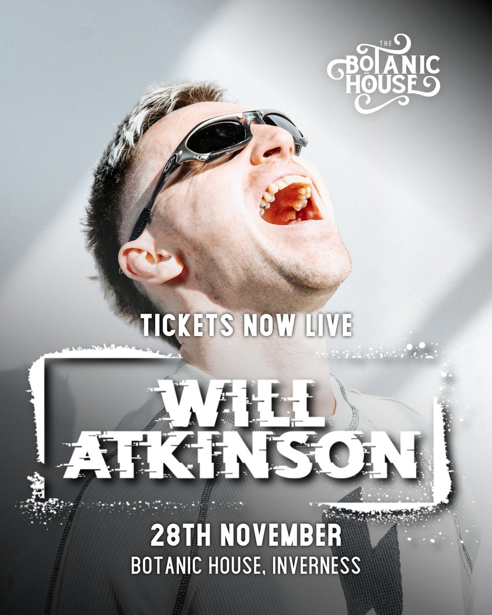 Affiche officielle de The Botanic Presents: Will Atkinson (The Botanic House, Inverness, Royaume-Uni, 28 novembre 2026)