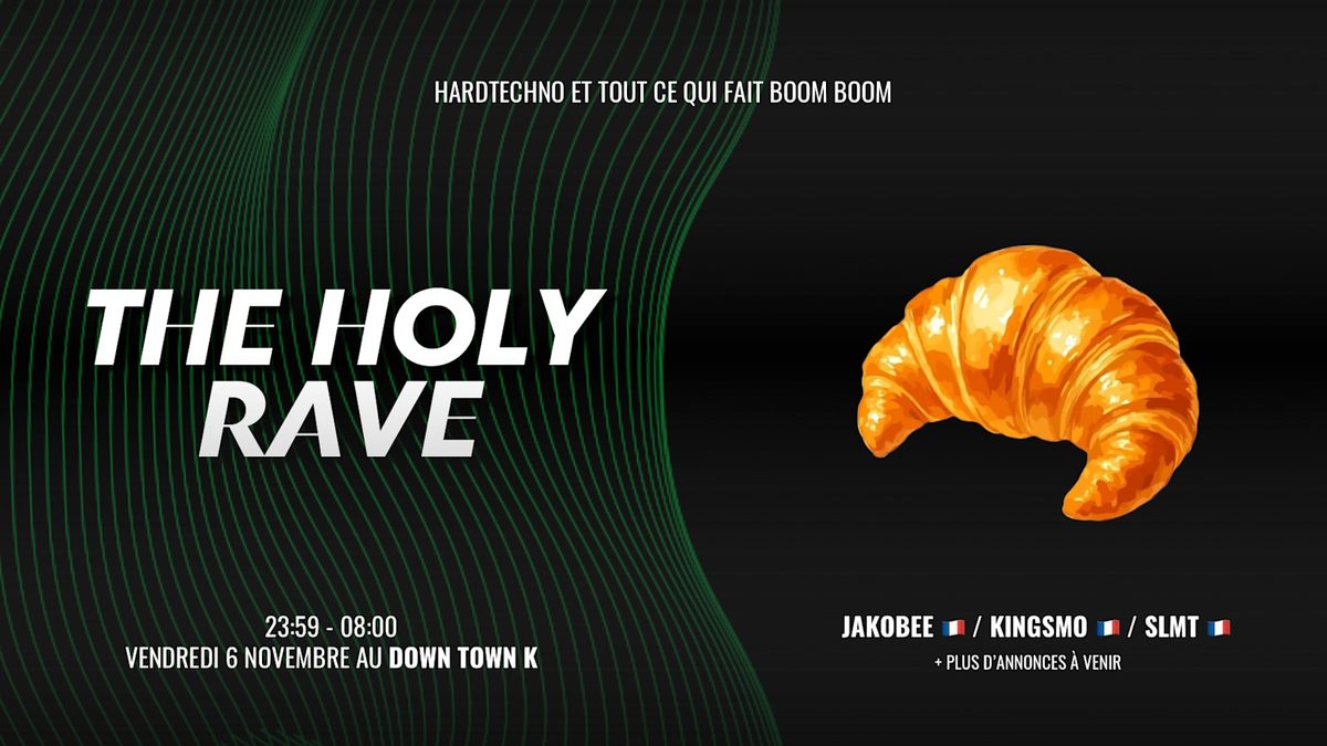 Official poster for The Holy Rave #35 - Neuchâtel (Down Town K, Neuchâtel, Switzerland, 6 November 2026)