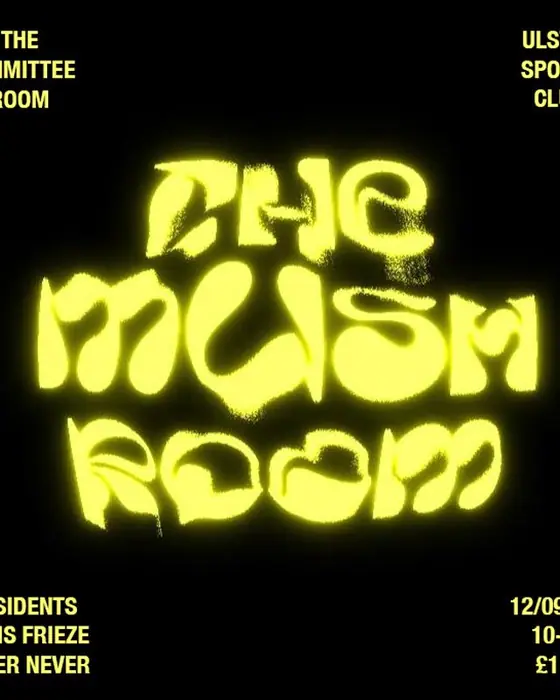 Affiche officielle de The Mush Room (Ulster Sports Club, Belfast, Royaume-Uni, 12 septembre 2026)