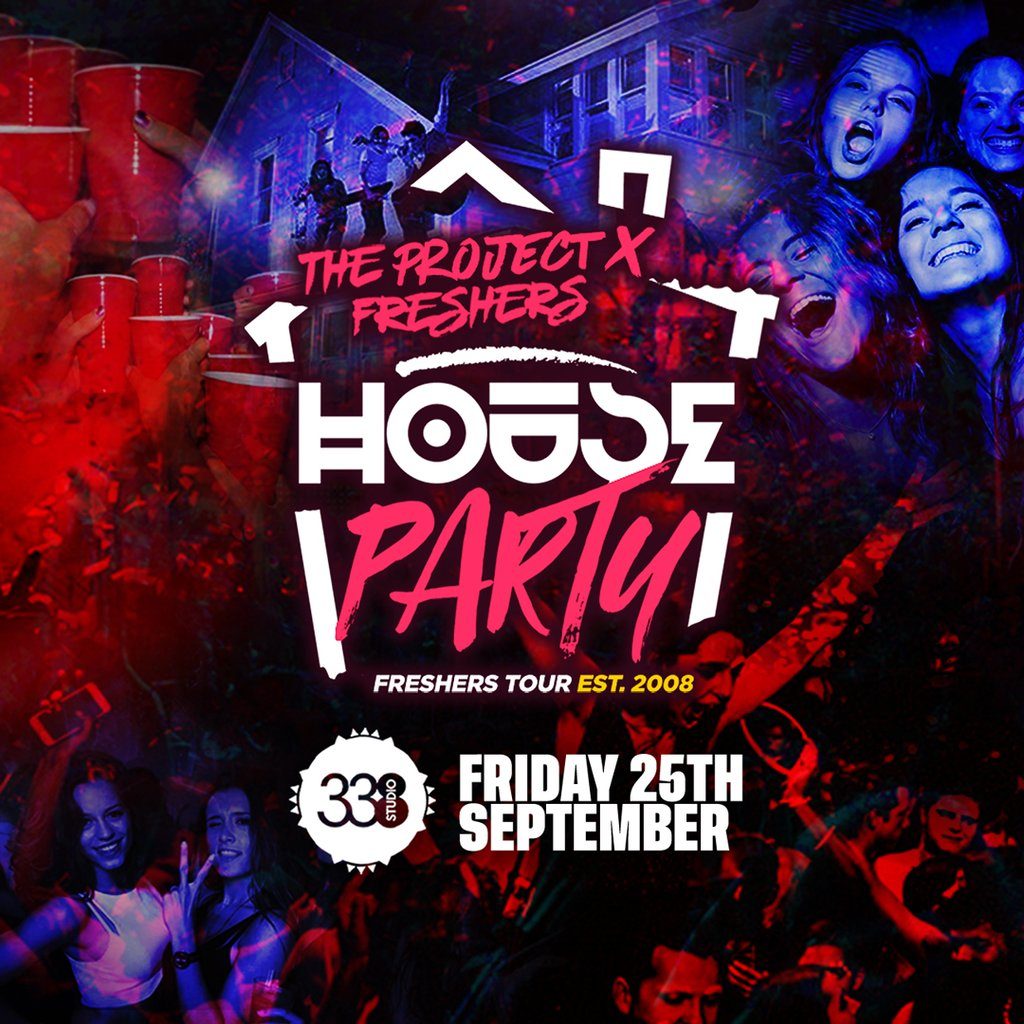Affiche officielle de The Project X Freshers House Party (Studio 338, London, Royaume-Uni, 25 septembre 2026)