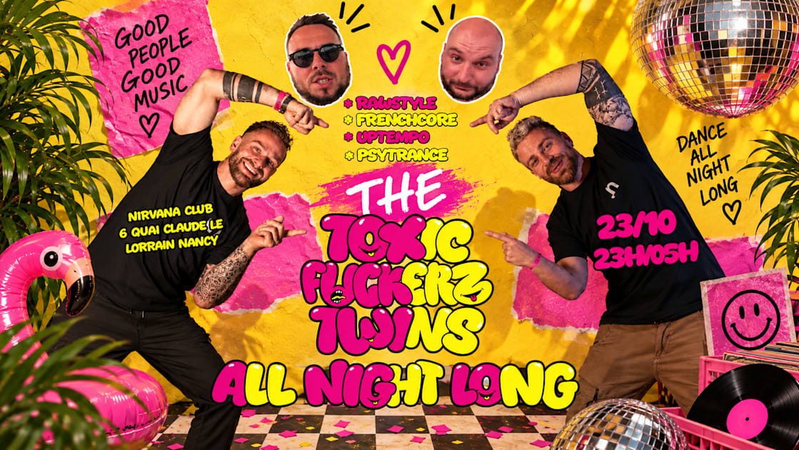 Official poster for The Toxic Fuckerz Twins au Nirvana Club (Nirvana Pub Club, Nancy, France, 23 October 2026)