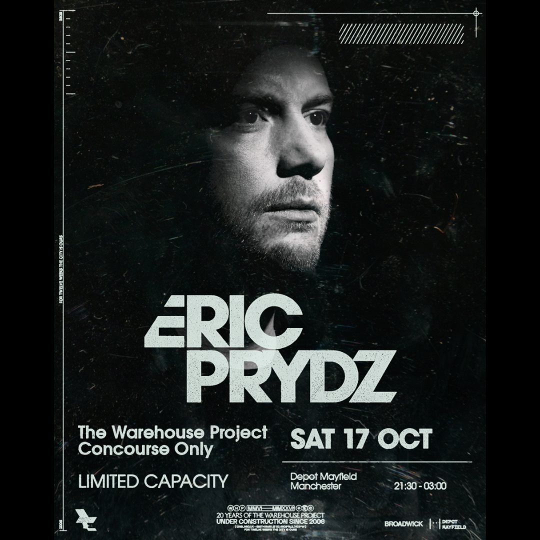 Official poster for The Warehouse Project: Eric Prydz (Depot Mayfield, Manchester, UK, 17 October 2026)