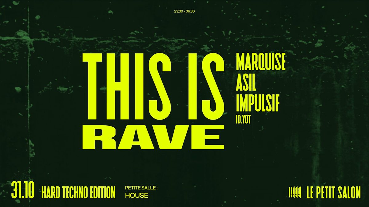 Photo de This Is Rave : Impulsif, Marquise b2b Asil (Le Petit Salon, Lyon, France, 31 octobre 2026)