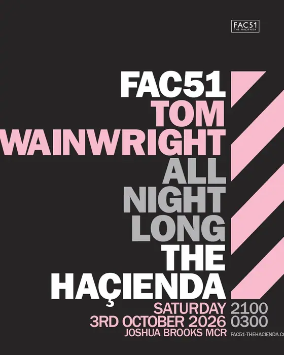 Photo de Tom Wainwright - Haçienda All Night Long (Joshua Brooks, Manchester, Royaume-Uni, 3 octobre 2026)