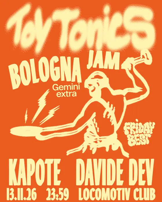 Photo of Toy Tonics Jam · Locomotiv Club (Locomotiv Club, Bologna, Italy, 13 November 2026)