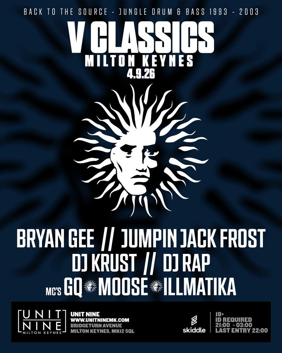 Affiche officielle de V CLASSICS - Bryan Gee, Jumpin Jack Frost, DJ Krust & More (Unit Nine, Milton Keynes, Royaume-Uni, 4 septembre 2026)