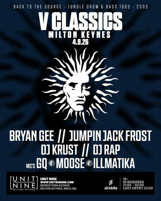 Affiche officielle de V CLASSICS - Bryan Gee, Jumpin Jack Frost, DJ Krust & More (Unit Nine, Milton Keynes, Royaume-Uni, 4 septembre 2026)