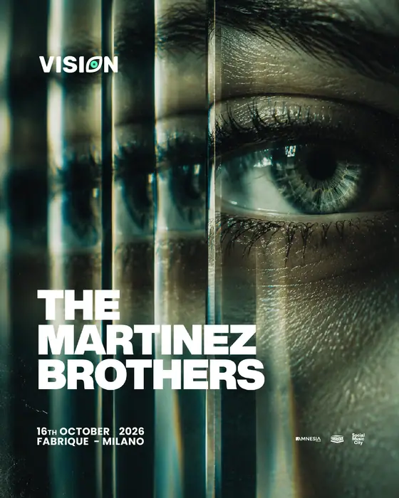 Affiche officielle de Vision · The Martinez Brothers à Fabrique Milano (Fabrique, Milan, Italie, 16 octobre 2026)