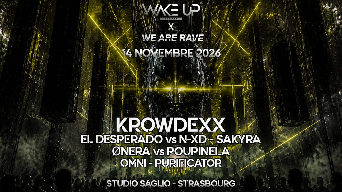 Affiche officielle de Wake Up X We Are Rave (Studio Saglio, Strasbourg, France, 14 novembre 2026)
