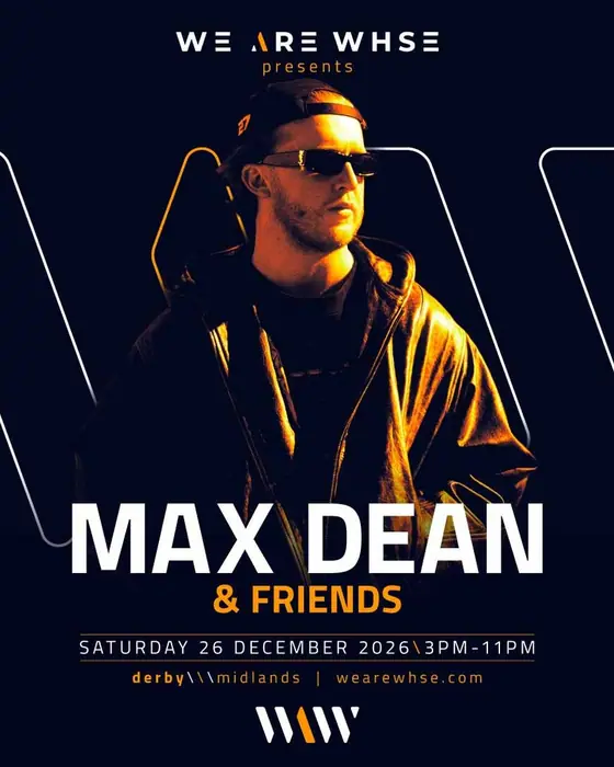Photo de We Are WHSE Presents: Max Dean & Friends - Boxing Day (Ultra Warehouse, Derby, Royaume-Uni, 26 décembre 2026)