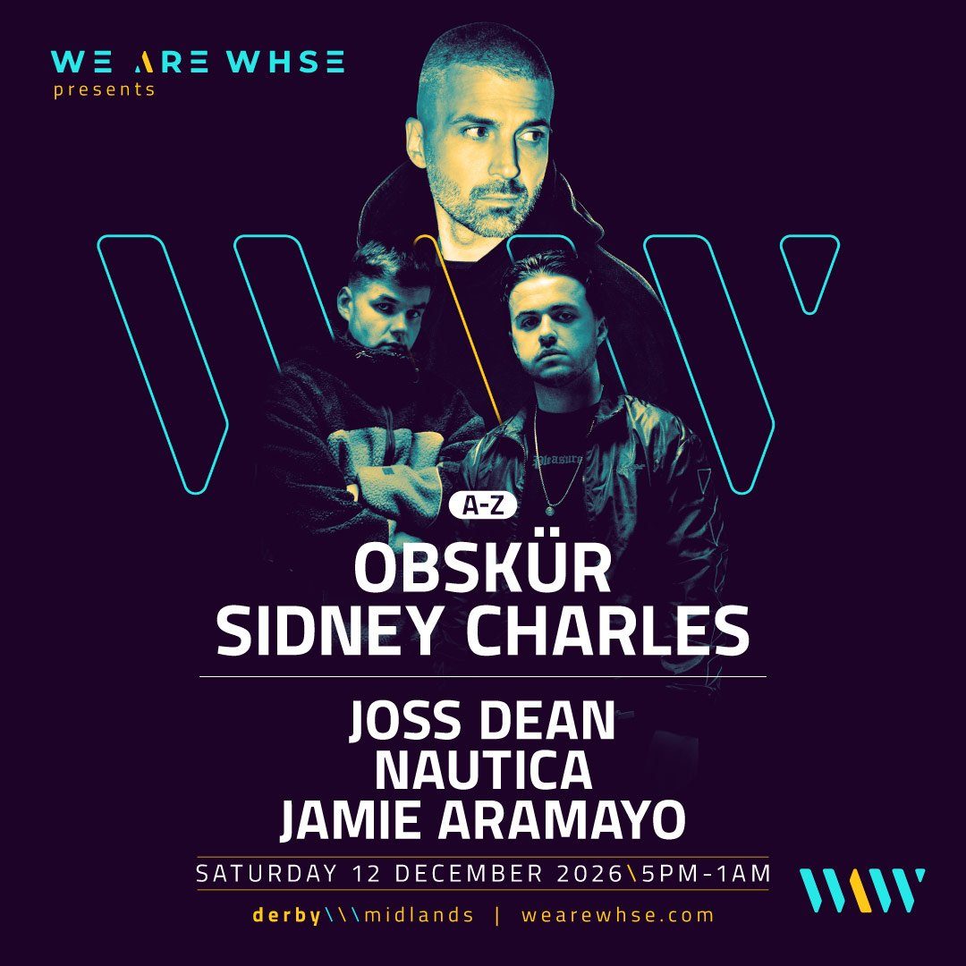 Official poster for We Are WHSE Presents: Obskür & Sidney Charles (Ultra Warehouse, Derby, UK, 12 December 2026)