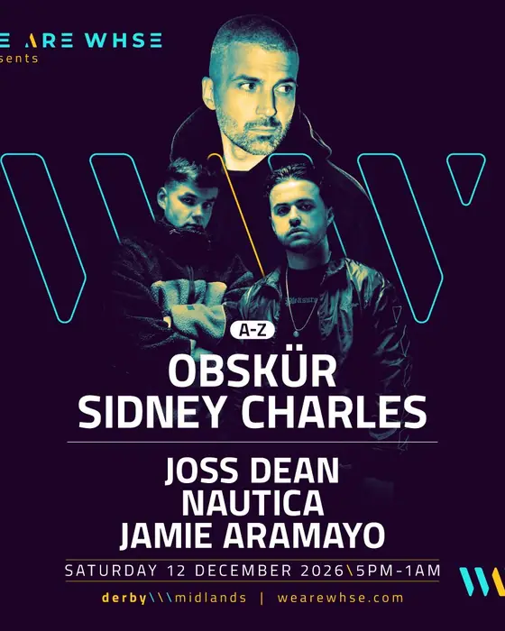 Affiche officielle de We Are WHSE Presents: Obskür & Sidney Charles (Ultra Warehouse, Derby, Royaume-Uni, 12 décembre 2026)