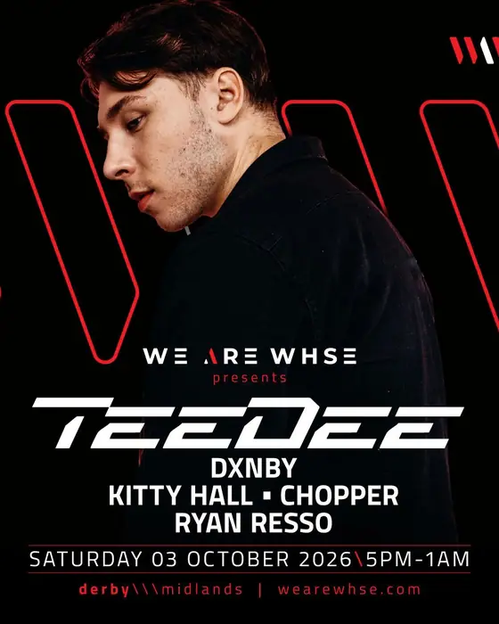 Affiche officielle de We Are WHSE Presents: TeeDee + More (Ultra Warehouse, Derby, Royaume-Uni, 3 octobre 2026)
