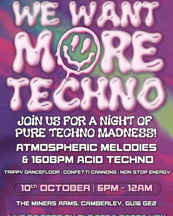 Affiche officielle de We Want More Techno (The Miners Arms, Mytchett, Guildford, Royaume-Uni, 10 octobre 2026)