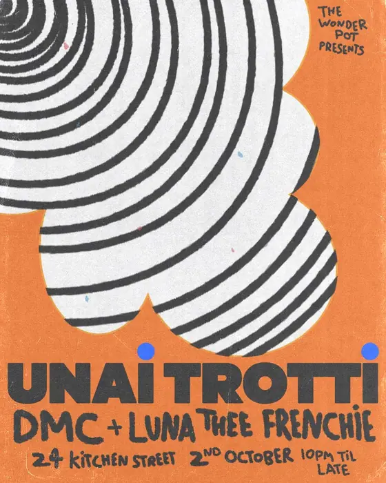 Affiche officielle de Wonder Pot: Unai Trotti, DMC, Luna Thee Frenchie (24 Kitchen Street, Liverpool, Royaume-Uni, 2 octobre 2026)
