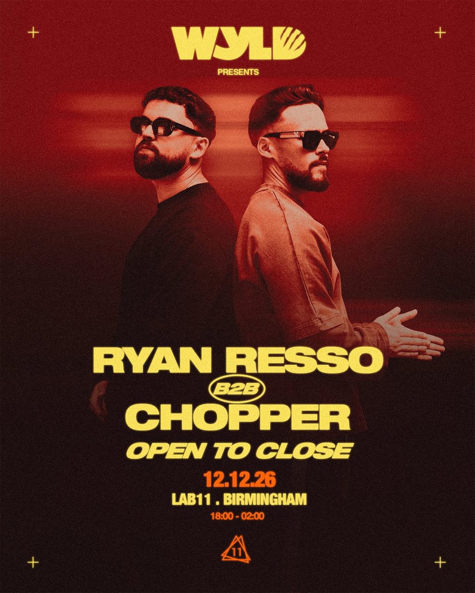 Photo of WYLD: Ryan Resso B2B Chopper (LAB11, Birmingham, UK, 12 December 2026)